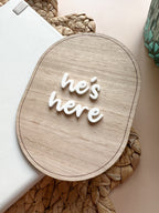 She's Here / He's Here Announcement